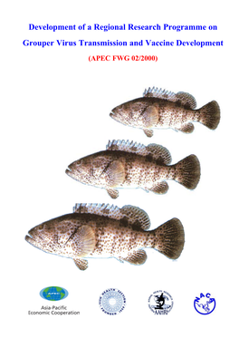 Development of a Regional Research Programme on Grouper Virus Transmission and Vaccine Development