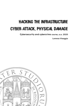 Hacking the Infrastructure Cyber-Attack, Physical Damage