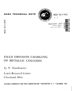 FIELD EMISSION CHARGING of METALLIC COLLOIDS by N
