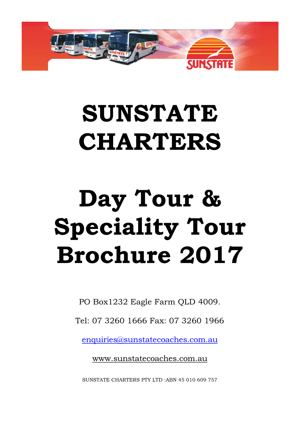 SUNSTATE CHARTERS Day Tour & Speciality Tour Brochure 2017