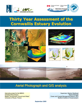 Thirty Year Assessment of the Cornwallis Estuary Evolution, Aerial Photograph and GIS Analysis Iii Christian Perry-Giraud – MBWG, Bofep 2005