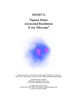 SMART-X, “Square Meter, Arcsecond Resolution X-Ray Telescope”