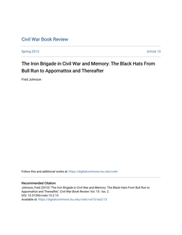 The Iron Brigade in Civil War and Memory: the Black Hats from Bull Run to Appomattox and Thereafter