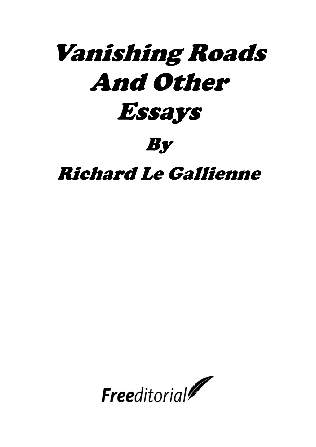 Vanishing Roads and Other Essays by Richard Le Gallienne