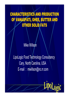 Characteristics and Production of Vanaspati, Ghee, Butter and Other Solid Fats