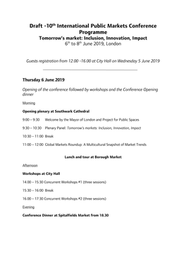 Draft -10Th International Public Markets Conference Programme Tomorrow’S Market: Inclusion, Innovation, Impact 6Th to 8Th June 2019, London