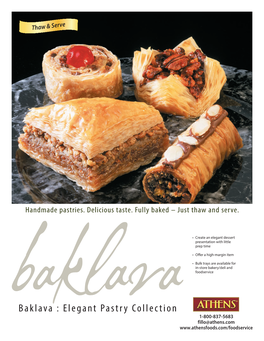 Athens Baklava Varieties Are Delicious on Their Own, but Try the Following Serving Suggestions to Create a Signature Item to Suit Your Menu