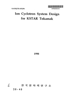 Ion Cyclotron System Design for KSTAR Tokamak