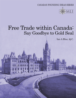 Free Trade Within Canada: Say Goodbye to Gold Seal