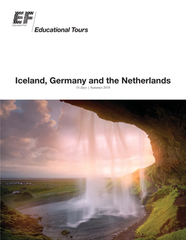 Iceland, Germany and the Netherlands 11 Days | Summer 2018 Educational Tours