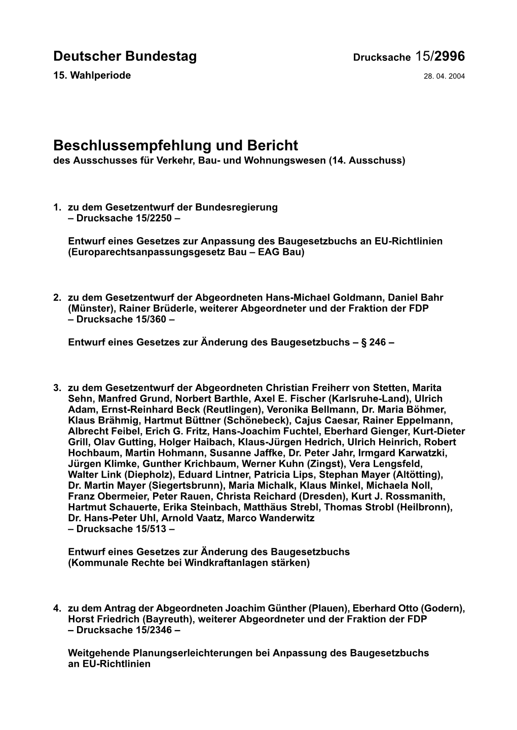 Beschlussempfehlung Und Bericht Des Ausschusses Für Verkehr, Bau- Und Wohnungswesen (14