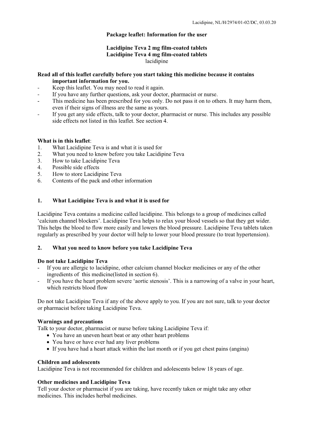 Package Leaflet: Information for the User Lacidipine Teva 2 Mg Film-Coated Tablets Lacidipine Teva 4 Mg Film-Coated Tablets Laci