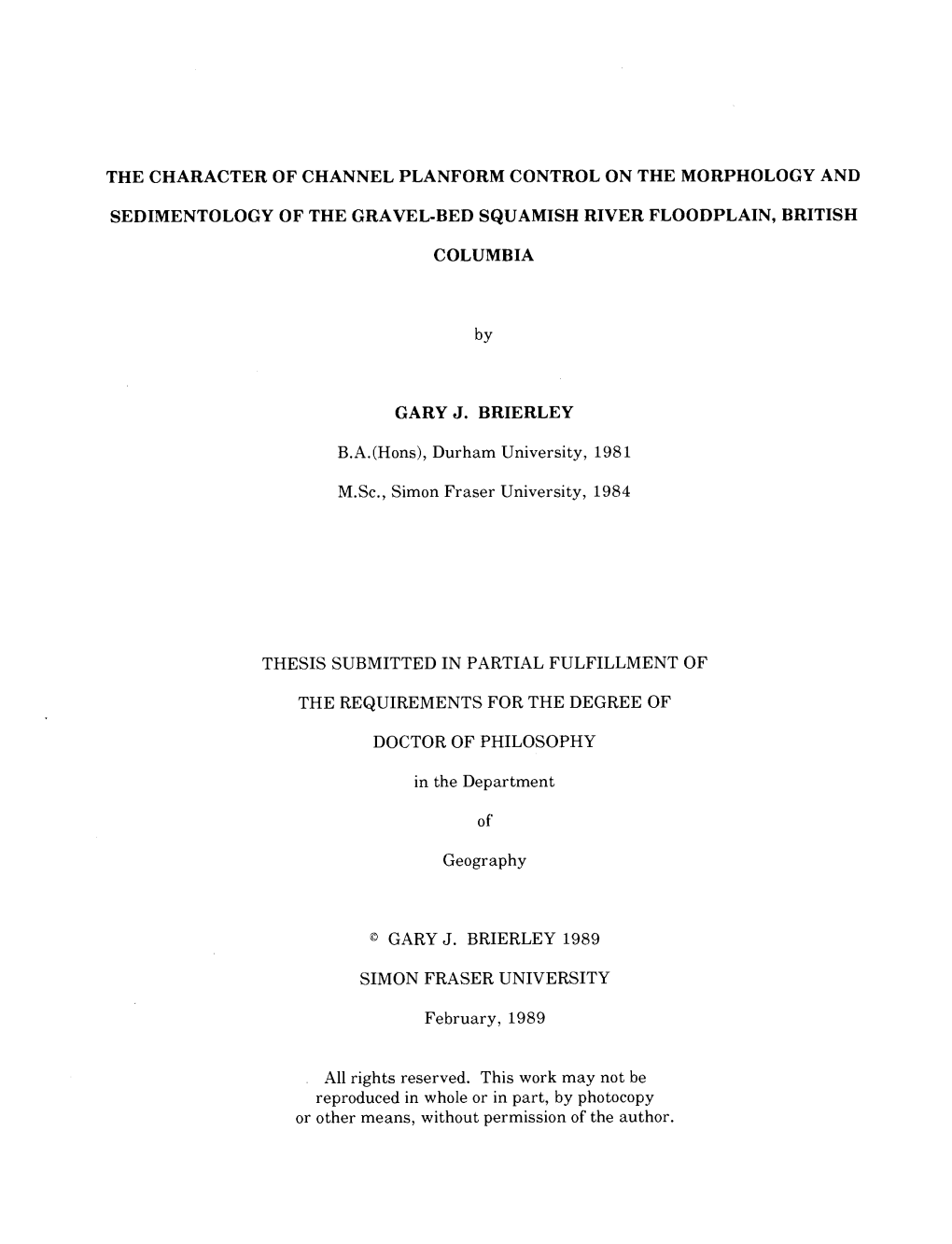 The Character of Channel Planform Control on the Morphology And