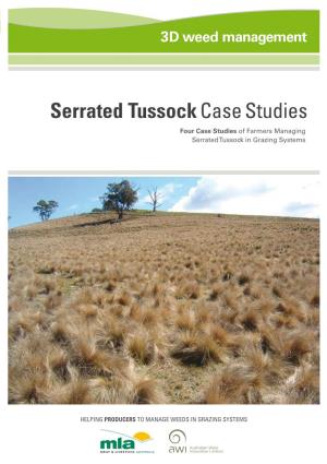 Serrated Tussock Case Studies Four Case Studies of Farmers Managing Serrated Tussock in Grazing Systems