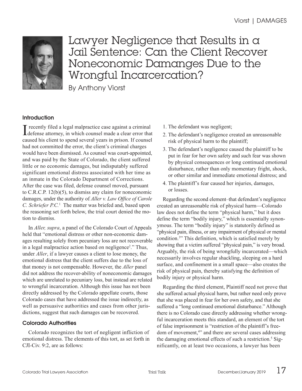 Lawyer Negligence That Results in a Jail Sentence: Can the Client Recover Noneconomic Damanges Due to the Wrongful Incarcercation? by Anthony Viorst