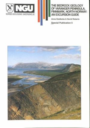 The Bedrock Geology of Varanger Peninsula, Finnmark, North Norway: Norges Geologiske Undersøkelse an Excursion Guide