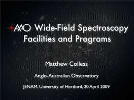 Wide-Field Spectroscopy Facilities and Programs