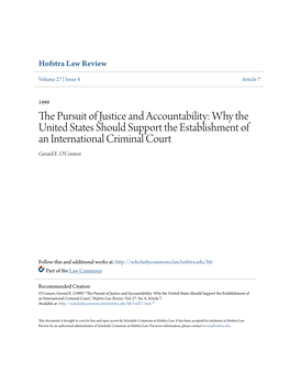 The Pursuit of Justice and Accountability: Why the United States Should Support the Establishment of an International Criminal Court Gerard E