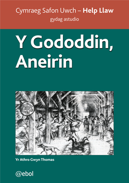 Y Gododdin, Aneirin