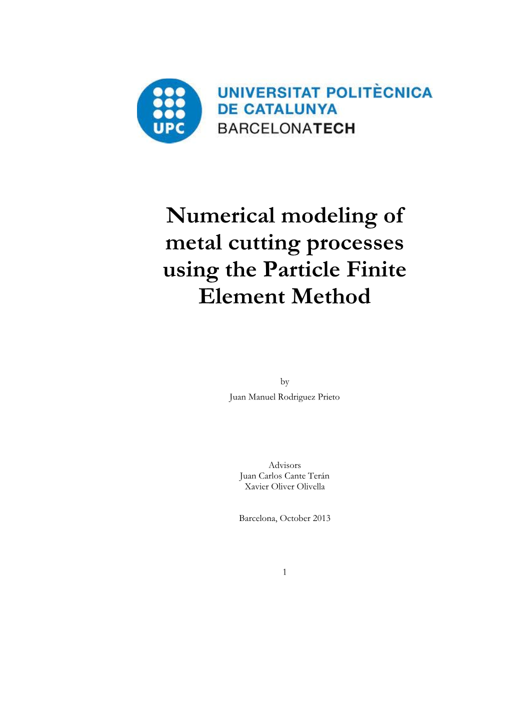 Numerical Modeling of Metal Cutting Processes Using the Particle Finite Element Method
