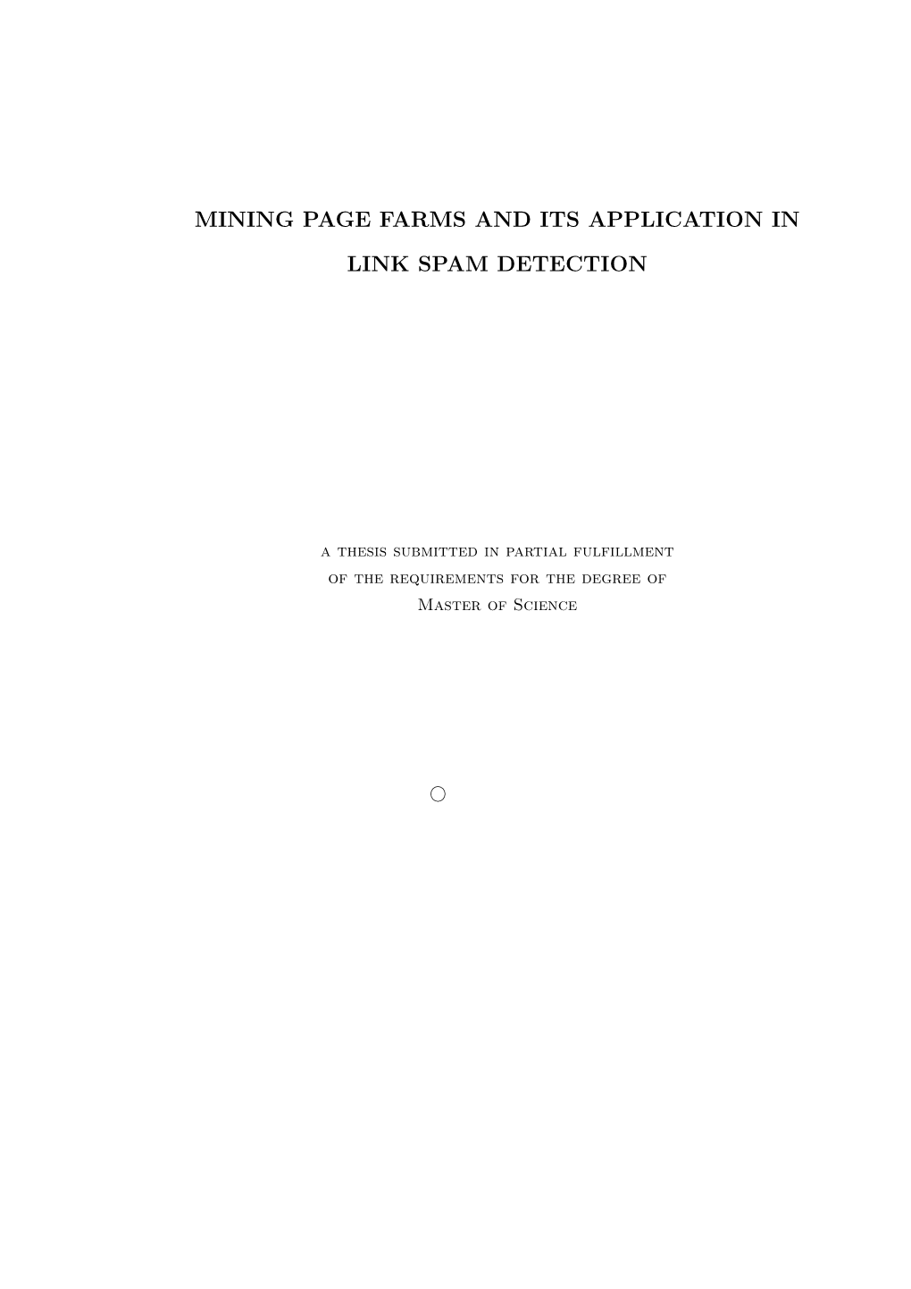 Mining Page Farms and Its Application in Link Spam Detec- Tion