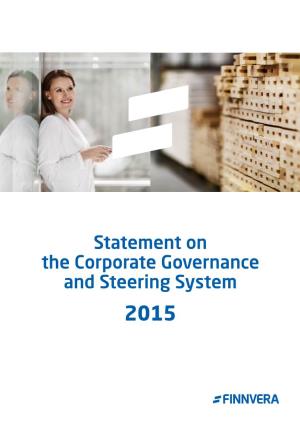 Statement on the Corporate Governance and Steering System 2015 Finnvera’S Financial Review 2015 Statement on the Corporate Governance and Steering System