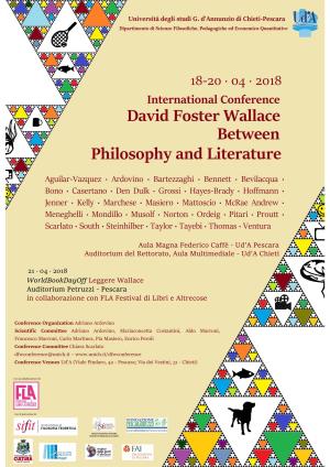 International Conference David Foster Wallace Between Philosophy and Literature Chieti-Pescara, 18-20 April 2018