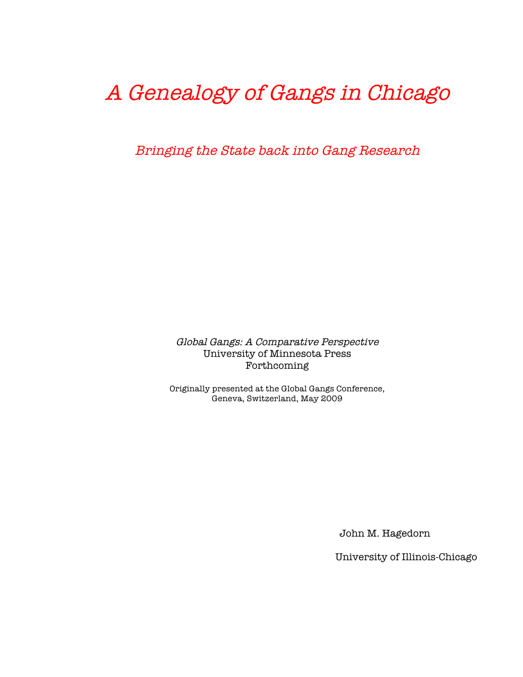 A Genealogy of Gangs in Chicago