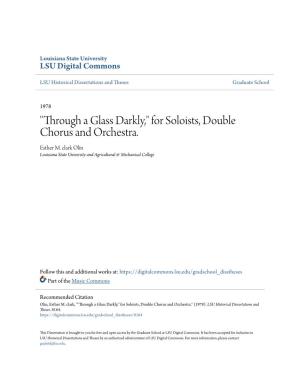 "Through a Glass Darkly," for Soloists, Double Chorus and Orchestra. Esther M