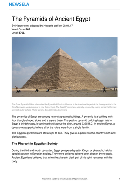 The Pyramids of Ancient Egypt by History.Com, Adapted by Newsela Staﬀ on 08.01.17 Word Count 765 Level 870L