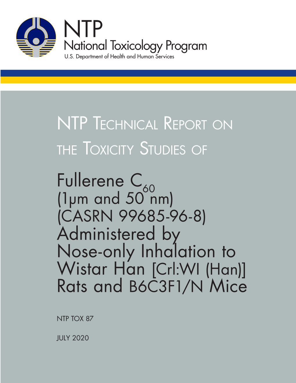 TOX-87: Fullerene C60 (1 Μm and 50 Nm) (CASRN 99685-96-8) Administered by Nose-Only Inhalation to Wistar Han [Crl:WI (Han)]