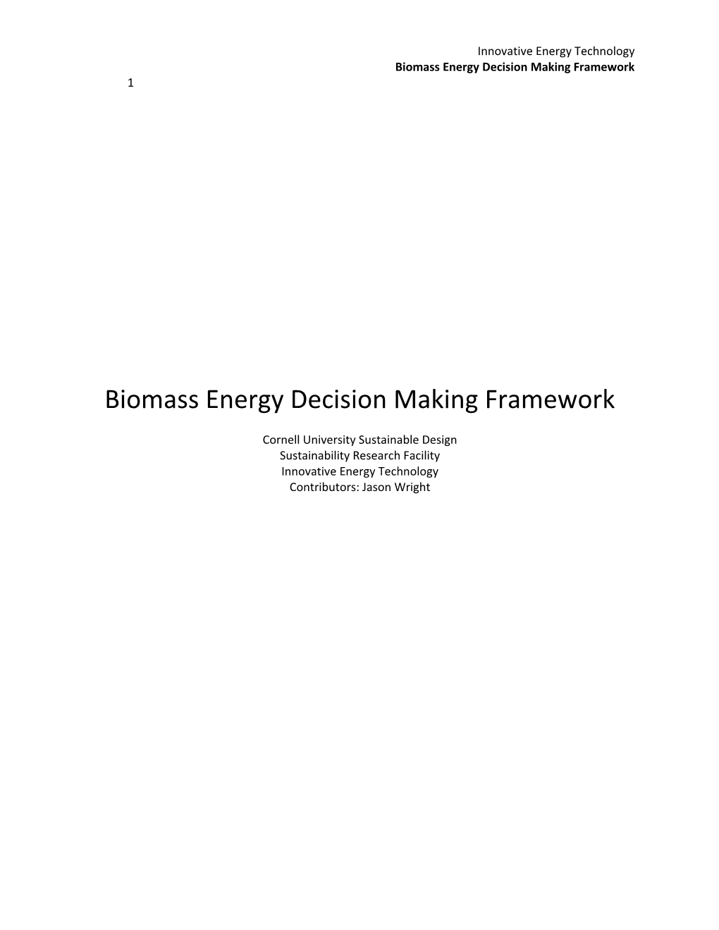 Biomass Energy Decision Making Framework