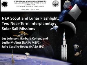 NEA Scout and Lunar Flashlight: Two Near-Term Interplanetary Solar Sail Missions