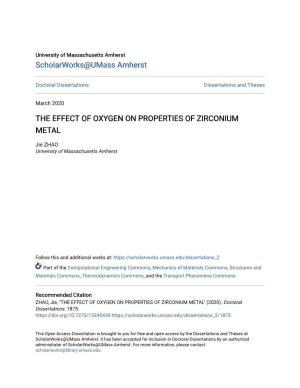 The Effect of Oxygen on Properties of Zirconium Metal
