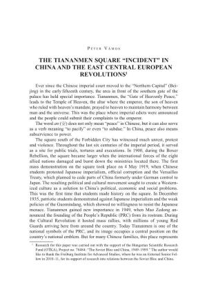 The Tiananmen Square “Incident” in China and the East Central European Revolutions1