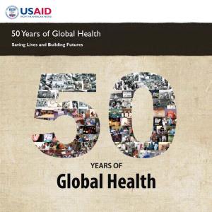 50 Years of Global Health: Saving Lives and Building Futures