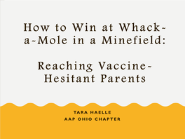 Reaching Vaccine- Hesitant Parents