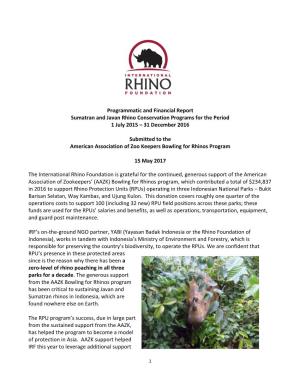 Programmatic and Financial Report Sumatran and Javan Rhino Conservation Programs for the Period 1 July 2015 – 31 December 2016