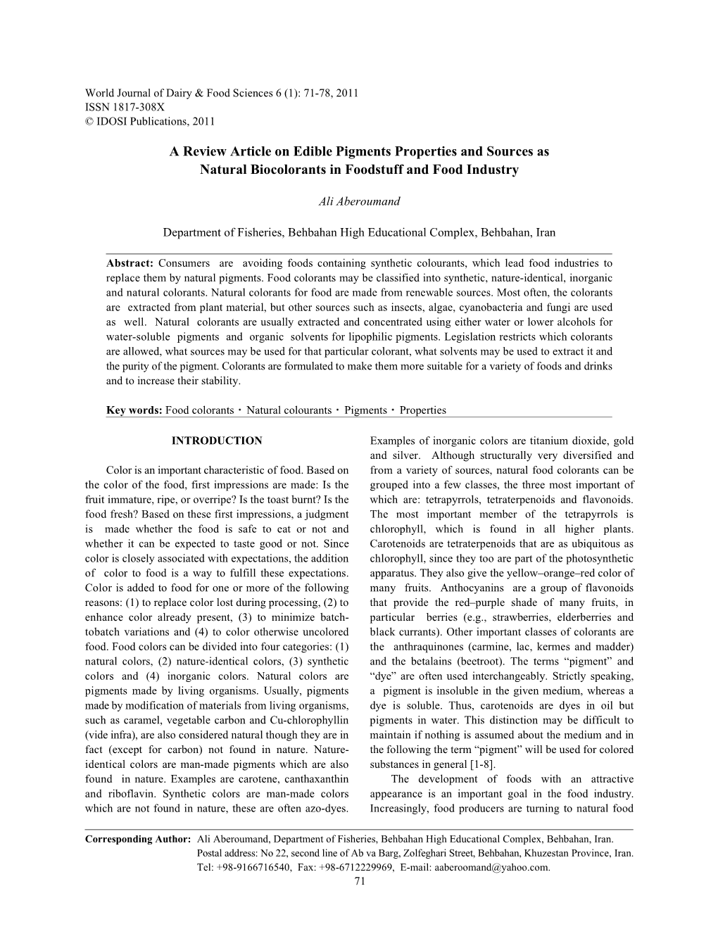 A Review Article on Edible Pigments Properties and Sources As Natural Biocolorants in Foodstuff and Food Industry