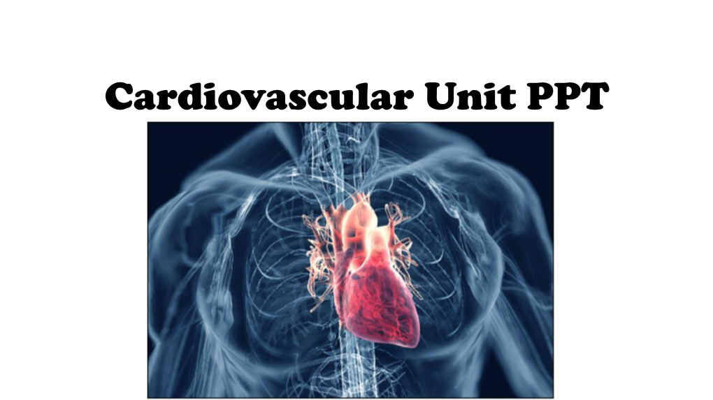 Cardiovascular Unit PPT