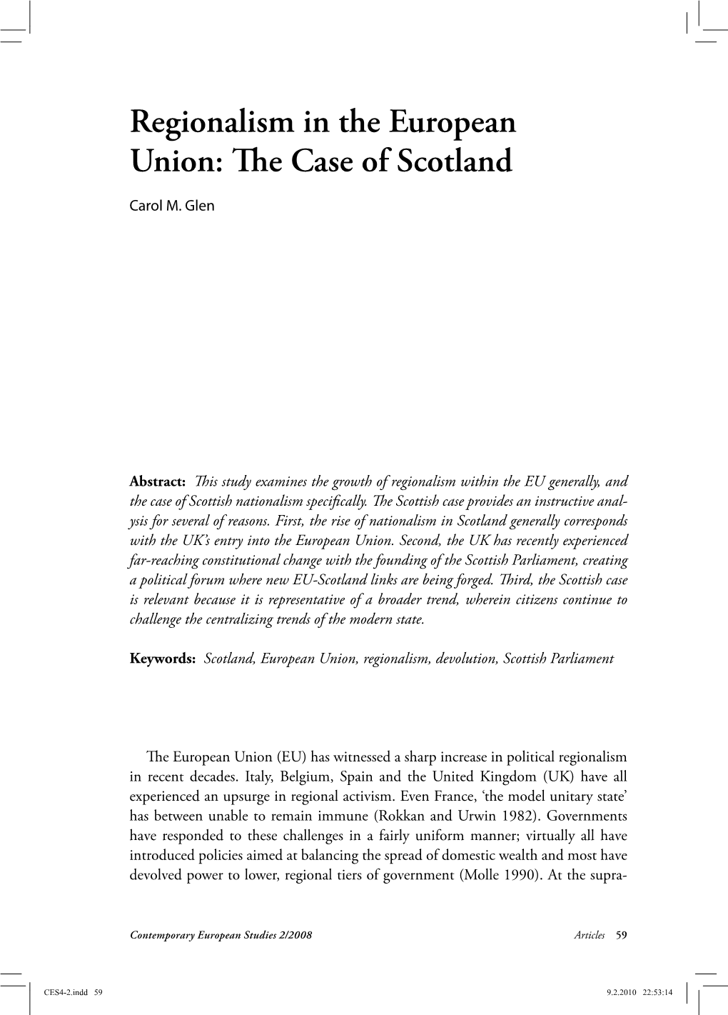 Regionalism in the European Union: Th E Case of Scotland Carol M