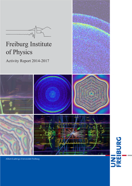 Freiburg Institute of Physics Activity Report 2014-2017