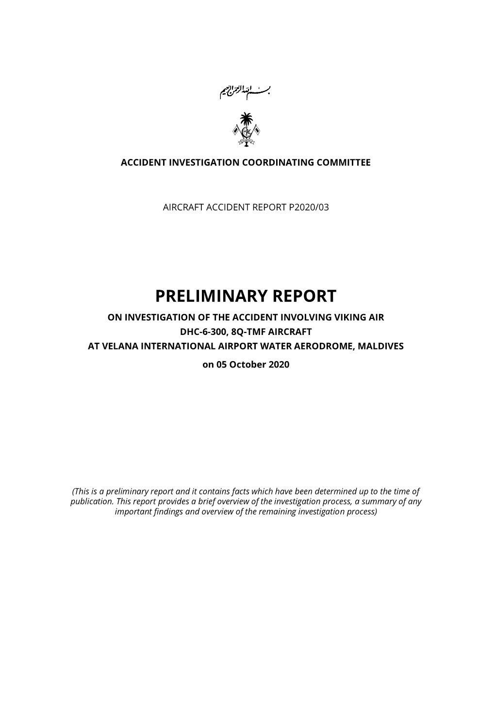 Preliminary Report on Investigation of the Accident Involving Viking Air Dhc-6-300, 8Q-Tmf Aircraft at Velana International Airport Water Aerodrome, Maldives