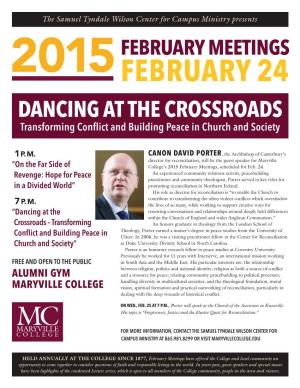 FEBRUARY 24 DANCING at the CROSSROADS Transforming Conflict and Building Peace in Church and Society