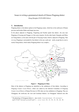 Issues in Writing a Grammatical Sketch of Chinese Pingjiang Dialect Zhang Shengkai (TUFS/JSPS Fellow)