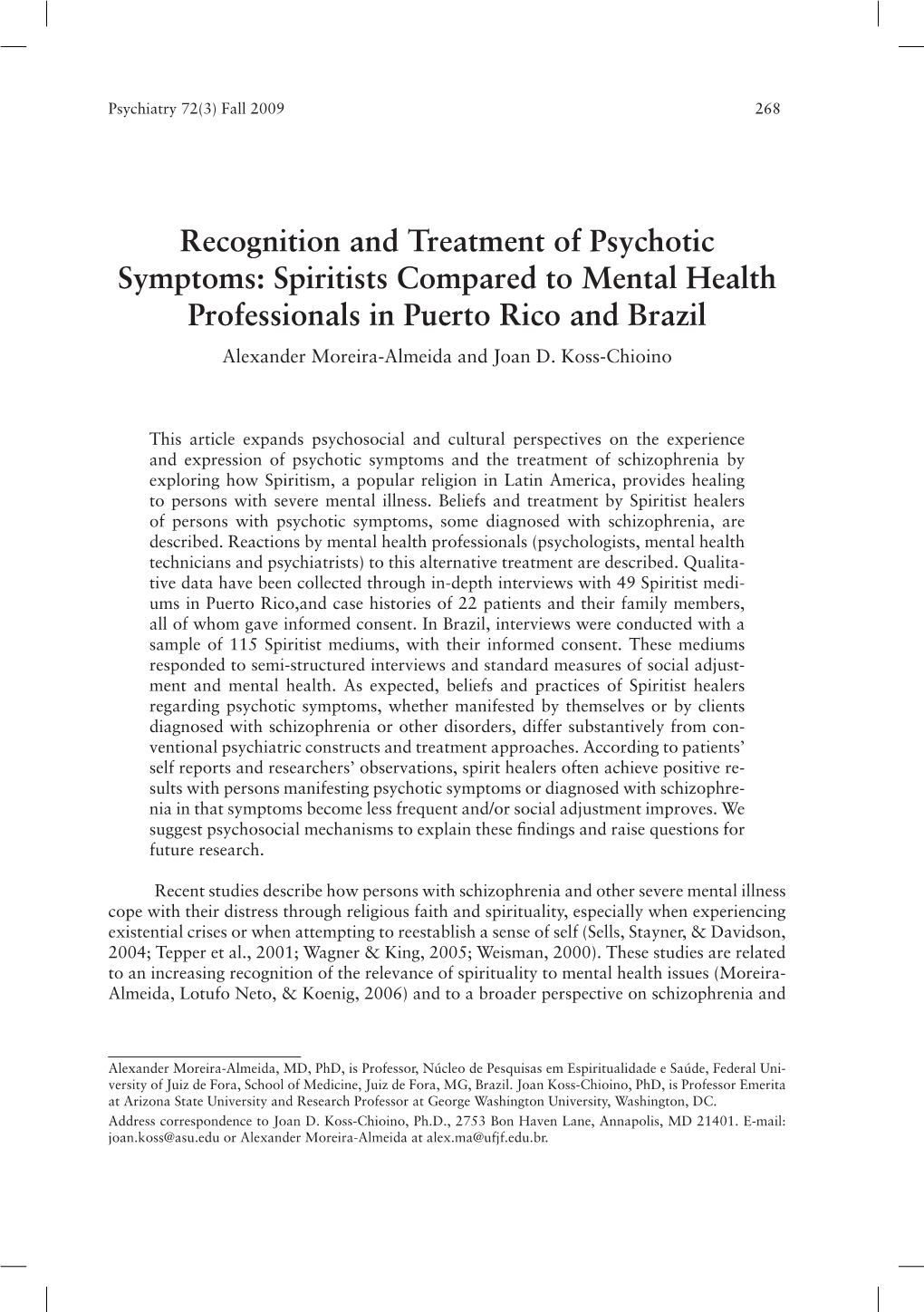 Spiritists Compared to Mental Health Professionals in Puerto Rico and Brazil Alexander Moreira-Almeida and Joan D