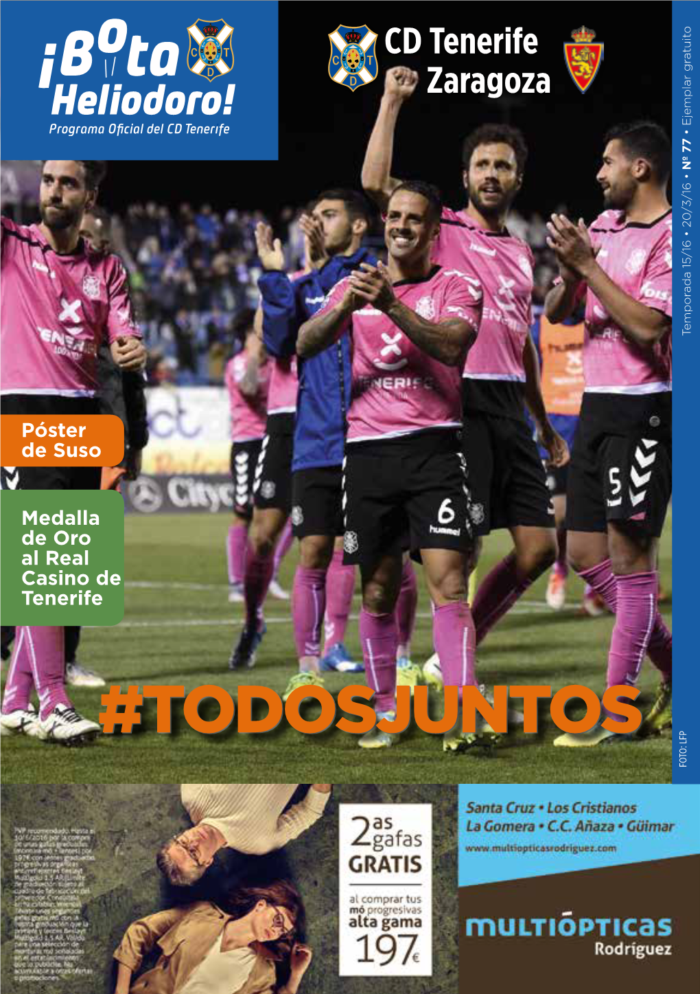 CD Tenerife Zaragoza Temporada 15/16 • 20/3/16 • Nº 77 Ejemplar Gratuito • 20/3/16 15/16 Temporada