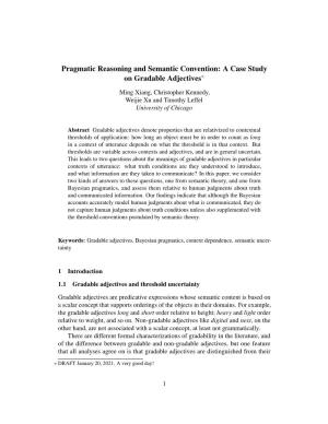 Pragmatic Reasoning and Semantic Convention: a Case Study on Gradable Adjectives*