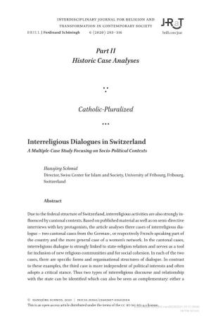 Interreligious Dialogues in Switzerland a Multiple-Case Study Focusing on Socio-Political Contexts
