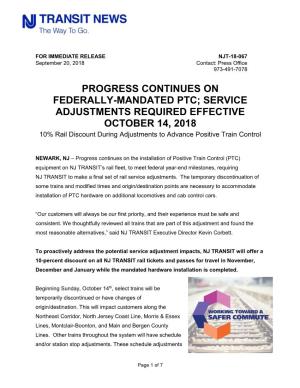 Progress Continues on Federally-Mandated Ptc; Service Adjustments Required Effective October 14, 2018